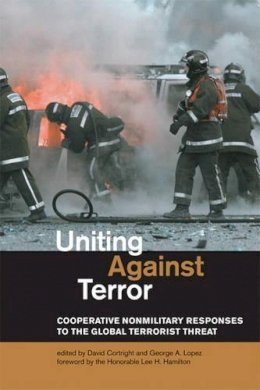 David Cortright (Ed.) - Uniting Against Terror: Cooperative Nonmilitary Responses to the Global Terrorist Threat - 9780262532952 - KEX0250018