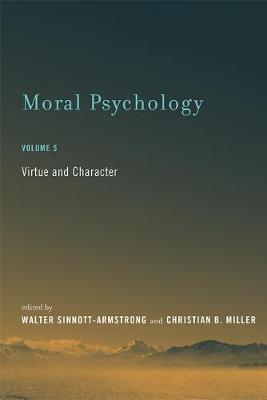 W Sinnott-Armstrong - Moral Psychology: Virtue and Character: Volume 5 - 9780262533188 - V9780262533188