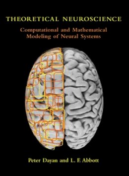 Peter Dayan - Theoretical Neuroscience: Computational and Mathematical Modeling of Neural Systems - 9780262541855 - V9780262541855