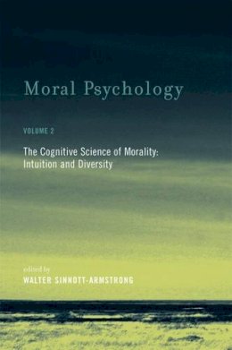 W Sinnott-Armstrong - Moral Psychology: The Cognitive Science of Morality: Intuition and Diversity: Volume 2 - 9780262693578 - V9780262693578