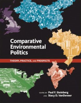 Steinberg, Paul F., - Comparative Environmental Politics: Theory, Practice, and Prospects - 9780262693684 - V9780262693684