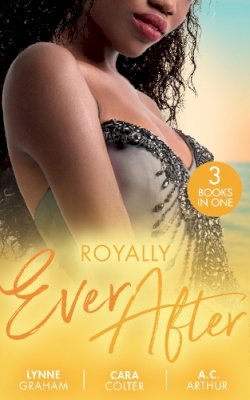 Lynne Graham - Royally Ever After: Zarif´s Convenient Queen / To Dance with a Prince (In Her Shoes…) / Loving the Princess - 9780263299687 - 9780263299687