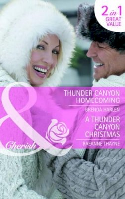 Brenda Harlen - Thunder Canyon Homecoming: Thunder Canyon Homecoming / A Thunder Canyon Christmas (Montana Mavericks: Thunder Canyon Cowboys, Book 5) - 9780263889253 - KRF0028359