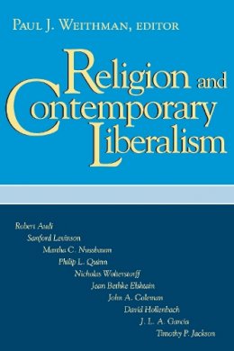 Paul J. Weithman (Ed.) - Religion and Contemporary Liberalism - 9780268016593 - V9780268016593