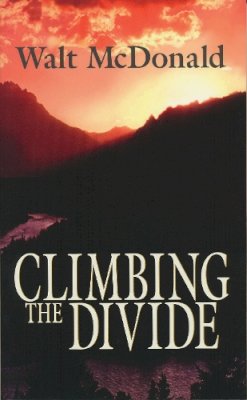Walt Mcdonald - Climbing the Divide - 9780268022808 - V9780268022808