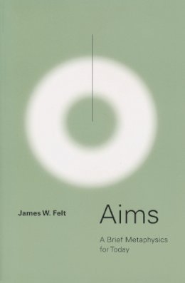 James W. Felt - Aims - 9780268029012 - V9780268029012