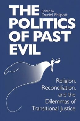 Alan J. Torrance - The Politics of Past Evil - 9780268038908 - V9780268038908