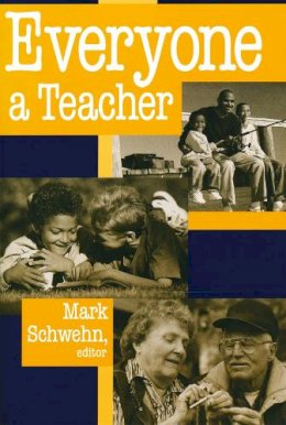 Mark Schwehn (Ed.) - Everyone a Teacher (ETHICS OF EVERYDAY L) - 9780268042103 - V9780268042103