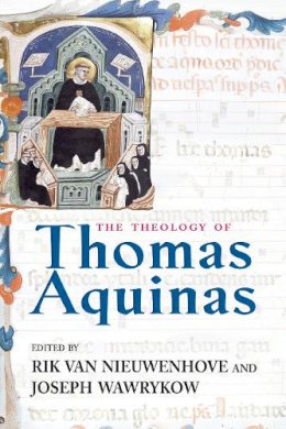 Rik Van Nieuwenhove (Ed.) - The Theology of Thomas Aquinas - 9780268043643 - V9780268043643
