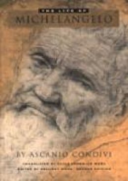 Ascanio Condivi - The Life of Michelangelo - 9780271018539 - V9780271018539