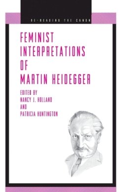 . Ed(S): Holland, Nancy J.; Huntington, Patricia - Feminist Interpretations of Martin Heidegger - 9780271021553 - V9780271021553
