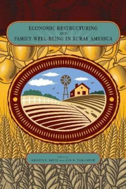 Kristin E. Smith (Ed.) - Economic Restructuring and Family Well-Being in Rural America - 9780271048611 - V9780271048611