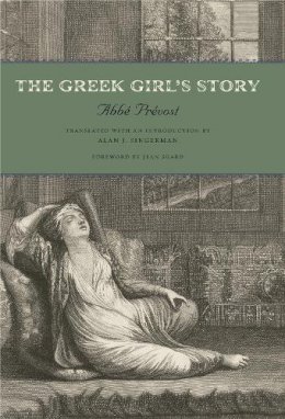Abbé Prévost - The Greek Girl´s Story - 9780271063911 - V9780271063911 Abbé Prévost - The Greek Girl´s Story - 9780271063911 - V9780271063911