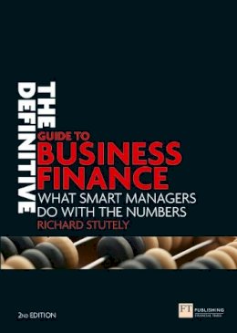 Richard Stutely - The Definitive Guide to Business Finance - 9780273710950 - V9780273710950