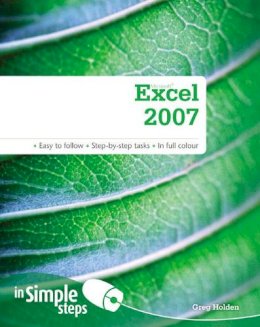 Holden, Greg - Microsoft Excel 2007 in Simple Steps - 9780273723547 - V9780273723547