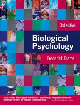 Fred Toates - Biological Psychology (3rd Edition) - 9780273734994 - V9780273734994