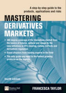 Francesca Taylor - Mastering Derivatives Markets - 9780273735670 - V9780273735670