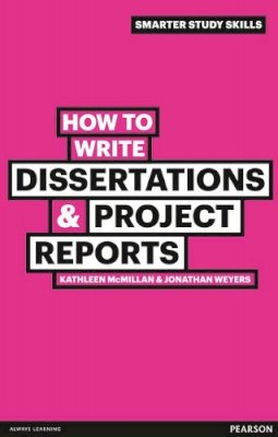 Kathleen Mcmillan - How to Write Dissertations & Project Reports (Smarter Study Skills) - 9780273743835 - V9780273743835