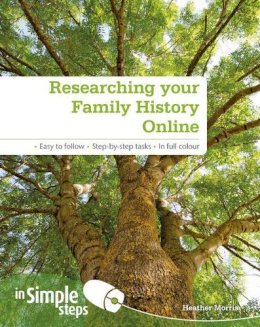 Heather Morris - Researching Your Family History Online In Simple Steps - 9780273761099 - V9780273761099