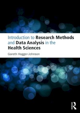 Gareth Hagger-Johnson - Introduction to Research Methods and Data Analysis in the Health Sciences - 9780273763840 - V9780273763840