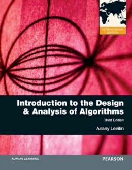 Anany Levitin - Introduction to the Design and Analysis of Algorithms - 9780273764113 - V9780273764113