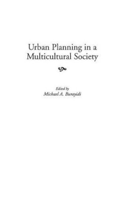 Michael A. Burayidi - Urban Planning in a Multicultural Society - 9780275961251 - V9780275961251