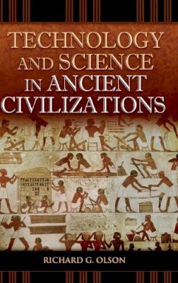 Unknown - Technology and Science in Ancient Civilizations - 9780275989361 - V9780275989361