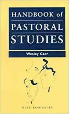 The Very Revd Dr Wesley Carr - A Handbook of Pastoral Studies (New Library of Pastoral Care) - 9780281049776 - V9780281049776