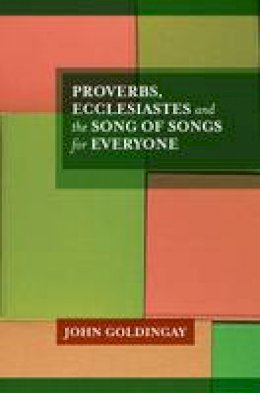 John Goldingay - PROVERB ECCLESIASTES SONG OF SON - 9780281061358 - V9780281061358