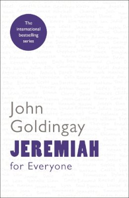 The Revd Dr John Goldingay - JEREMIAH AND LAMENTATIONS FOR EVERY - 9780281061389 - V9780281061389 The Revd Dr John Goldingay - JEREMIAH AND LAMENTATIONS FOR EVERY - 9780281061389 - V9780281061389