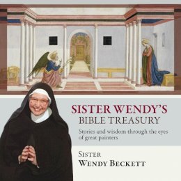 Wendy Beckett - Sister Wendy's Bible Treasury - 9780281066186 - V9780281066186