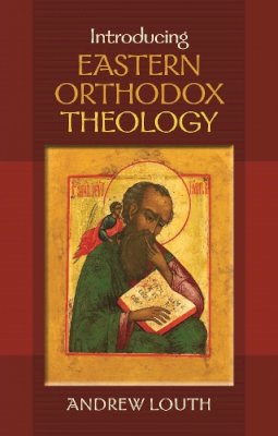 Professor Andrew Louth - Introducing Eastern Orthodox Theology - 9780281069651 - V9780281069651