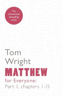 Tom Wright - Matthew for Everyone: Chapters 1-15 Part 1 - 9780281071920 - V9780281071920