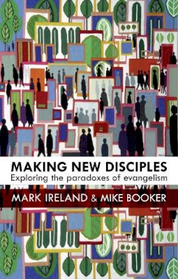 Mark Ireland - Making New Disciples - 9780281073368 - V9780281073368