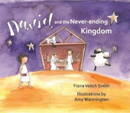 Fiona Veitch Smith - David and the Never-Ending Kingdom - 9780281074600 - V9780281074600
