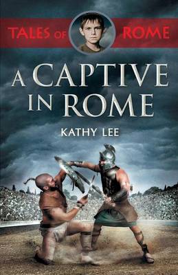 Kathy Lee - A Captive in Rome - 9780281076338 - V9780281076338