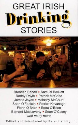 Peter Haining - Great Irish Drinking Stories - 9780285636590 - KSS0004458