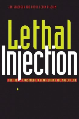 Jonathan R. Sorensen - Lethal Injection - 9780292713017 - V9780292713017