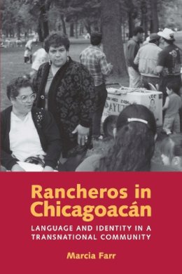 Marcia Farr - Rancheros in Chicagoacan - 9780292714830 - V9780292714830