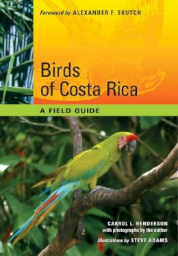 Carrol L. Henderson - Birds of Costa Rica: A Field Guide - 9780292719651 - V9780292719651