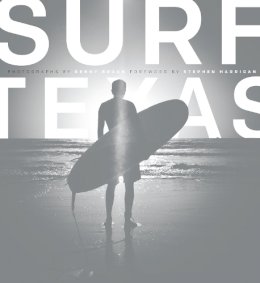 Kenny Braun - Surf Texas - 9780292757707 - V9780292757707
