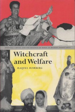 Raquel Romberg - Witchcraft and Welfare - 9780292771260 - V9780292771260