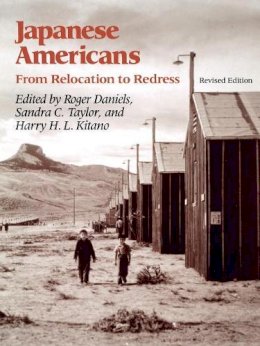 Roger Daniels - Japanese Americans: From Relocation to Redress - 9780295971179 - V9780295971179