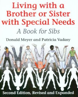Donald Meyer - Living with a Brother or Sister with Special Needs: A Book for Sibs - 9780295975474 - V9780295975474