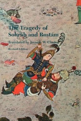 Abol-Qasem Ferdowsi - The Tragedy of Sohrab and Rostam - 9780295975672 - V9780295975672
