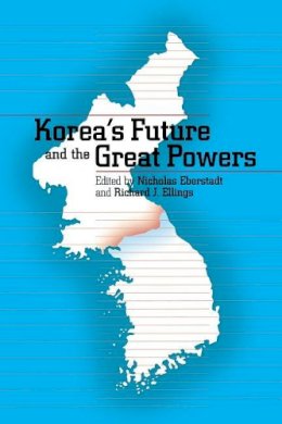 Eberstadt - Korea´s Future and the Great Powers - 9780295981291 - V9780295981291