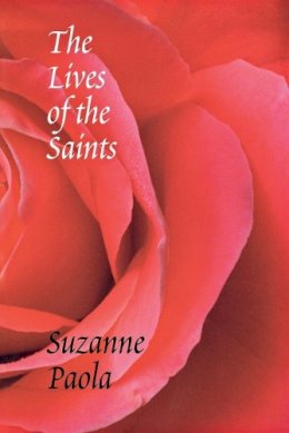 Suzanne Paola - The Lives of the Saints - 9780295982731 - V9780295982731