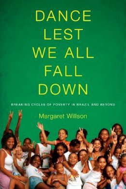 Margaret Willson - Dance Lest We All Fall Down - 9780295990583 - V9780295990583