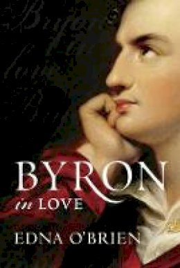 Edna O'brien - Byron in Love - 9780297855538 - 9780297855538