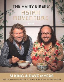 Hairy Bikers; Myers, Dave; King, Si - Hairy Bikers' Asian Adventure - 9780297867357 - V9780297867357